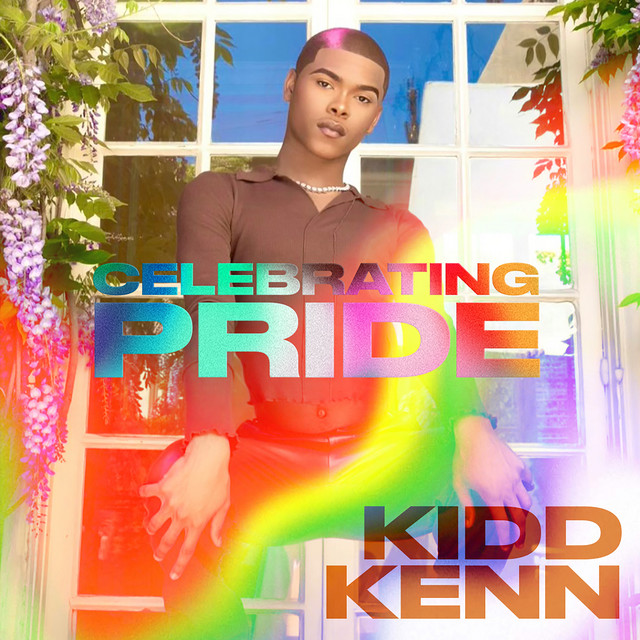 Celebrating Pride: Kidd Kenn